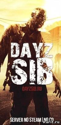 DayZsib DayZ Standalone (NoSteam/NoCD/Пиратка)